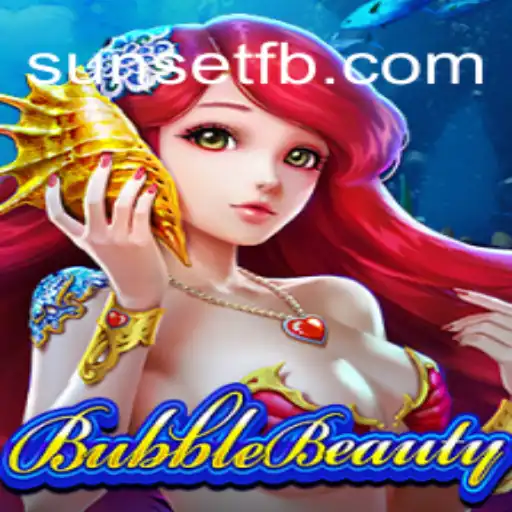 Exploring BubbleBeauty: The Thrilling Online Slot Experience on SUNSET Platform