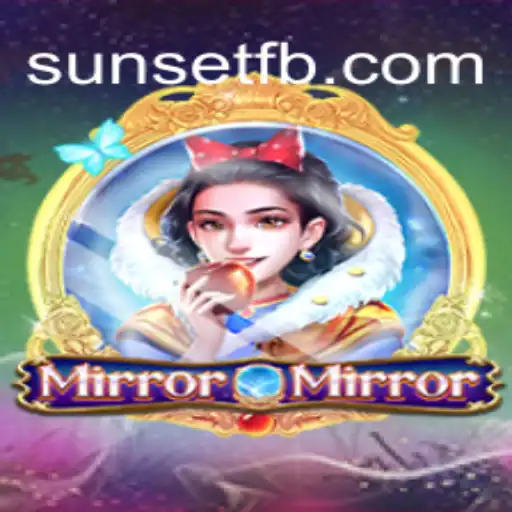 MirrorMirror: The Enchanting Online Slot on SUNSET Platform
