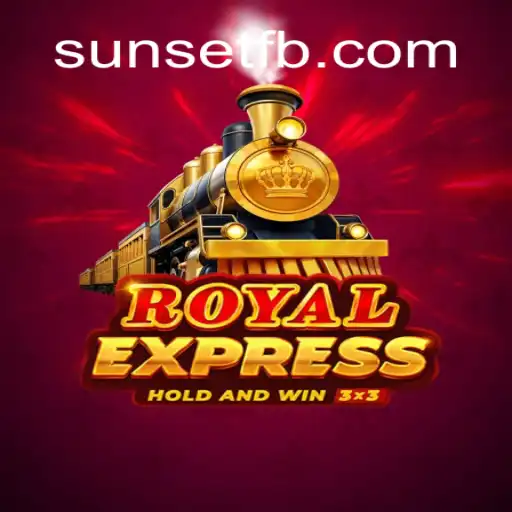 Exploring RoyalExpress: A Premier Slot Game on SUNSET Platform