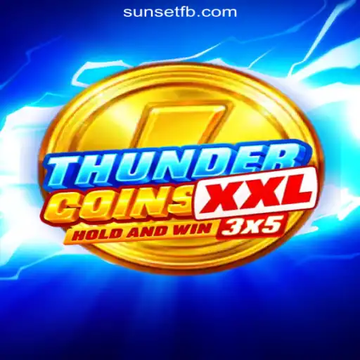 Unveiling ThunderCoinsXxl: The Leading Slot Game on SUNSET Platform-Online Slots Brasil #1